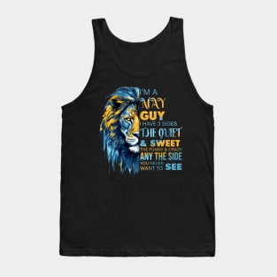 Lion I'm A May Guy I Have 3 Sides The Quiet & Sweet The Funny & Crazy Tank Top